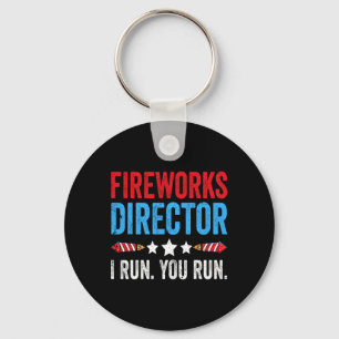 4th Of July Fireworks Director I Run You Run 1  Key Ring