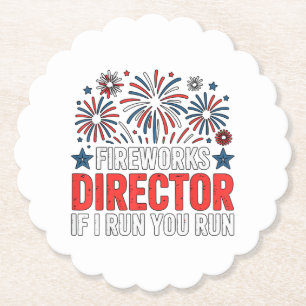 4th of July Fireworks Director If I Run You Run Paper Coaster