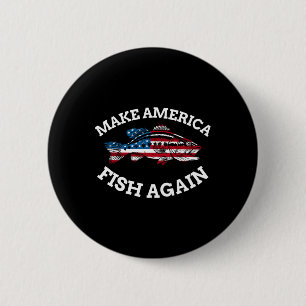 4th Of July Fishing American Flag Make America Fis 6 Cm Round Badge
