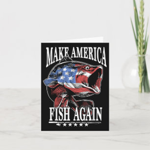 4th Of July Fishing _ Make America Fish Again Usa Card