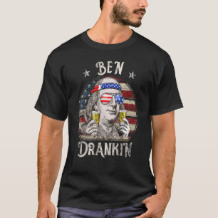 4th Of July For Men Ben Drankin Benjamin Franklin T-Shirt
