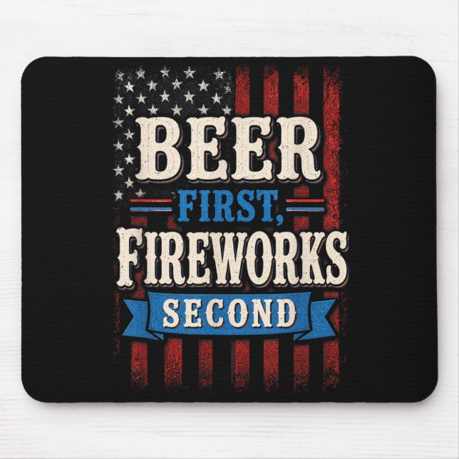 4th Of July Funny Beer First Fireworks Second Mouse Pad (Front)