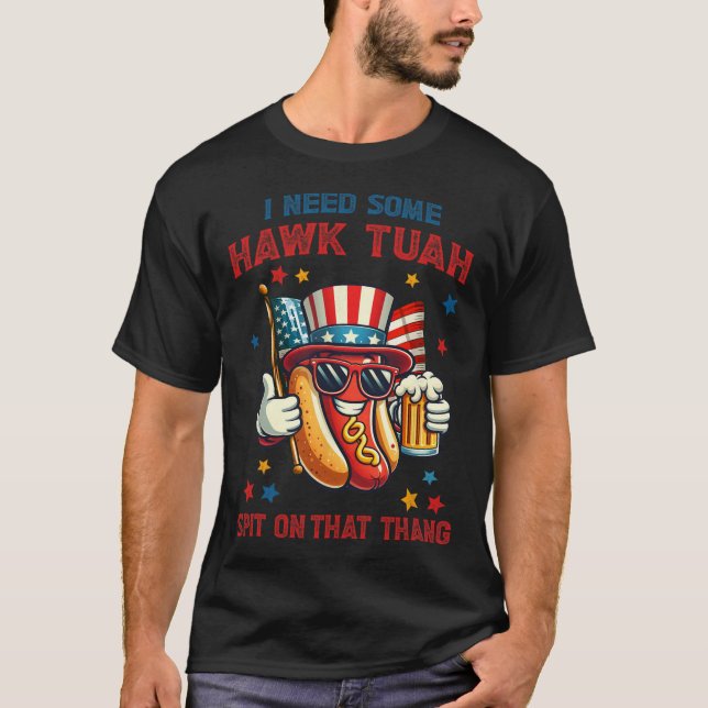 4th Of July Funny Hot Dog Usa Flag I Need Some Haw T-Shirt (Front)