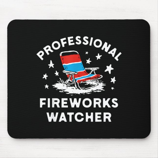 4th Of July Funny Professional Fireworks Watcher Mouse Pad (Front)