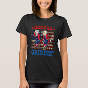 4th Of July George Washington Griddy George Griddi T-Shirt