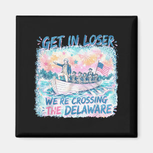 4th Of July Get In Were Crossing The Delaware Magnet