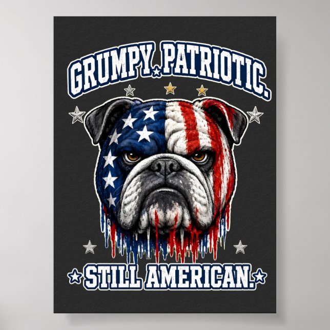 4th Of July Grumpy Patriotic Bulldog Poster (Front)