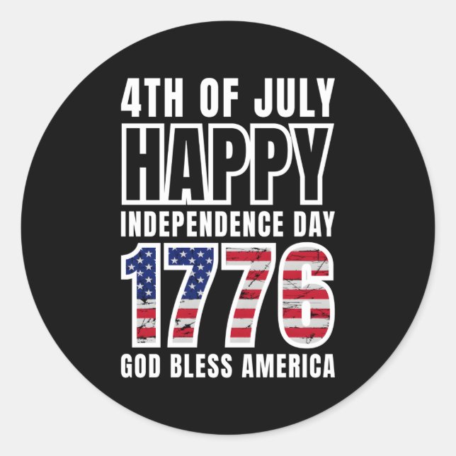4Th Of July Happy Independence Day 1776 God Bless  Classic Round Sticker (Front)