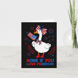 4th Of July Honk If You Love Freedom Goose America Card