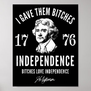 4th of july jefferson gave independence 1776 poster