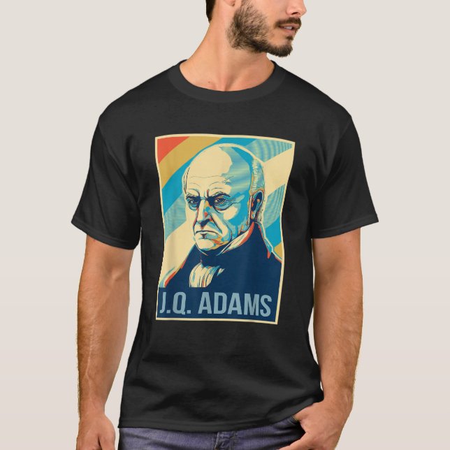 4th Of July John Quincy Adams President Retro Patr T-Shirt (Front)