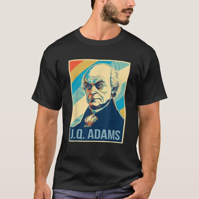 4th Of July John Quincy Adams President Retro Patr T-Shirt (Front)