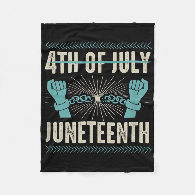 4th Of July Juneteenth Independence Day Black Hist Fleece Blanket (Front)