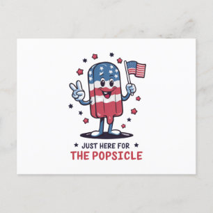 4th Of July Just Here For The Popsicle Patriotic Postcard