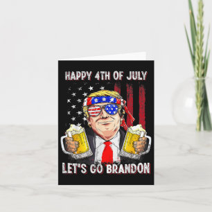 4th Of July Let's Go Beer Brandon Trump Beer Ameri Card