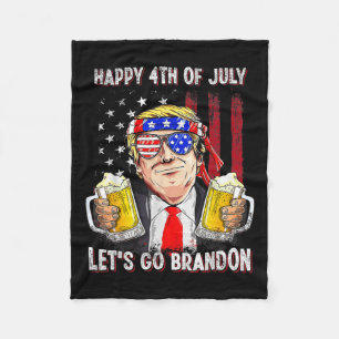4th Of July Let's Go Beer Brandon Trump Beer Ameri Fleece Blanket