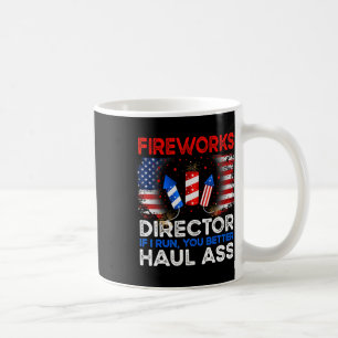 4th Of July Men Fireworks Director If I Run You Ru Coffee Mug