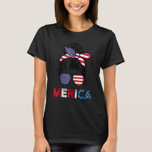 4th Of July Merica Sunglasses Classy Mum Life Mess T-Shirt