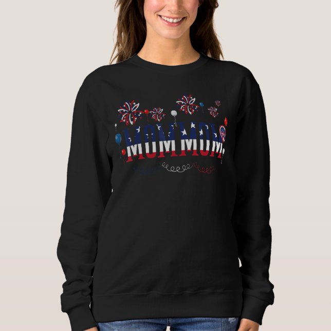 4th Of July Mommom Grandma Grandmother American Fl Sweatshirt (Front)