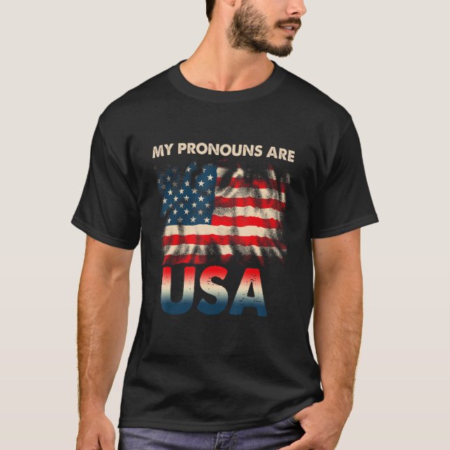 4th of July My Pronouns Are USA American Flag T-Shirt (Front)