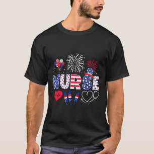 4th Of July Nurse American Flag Fourth Of July Nur T-Shirt
