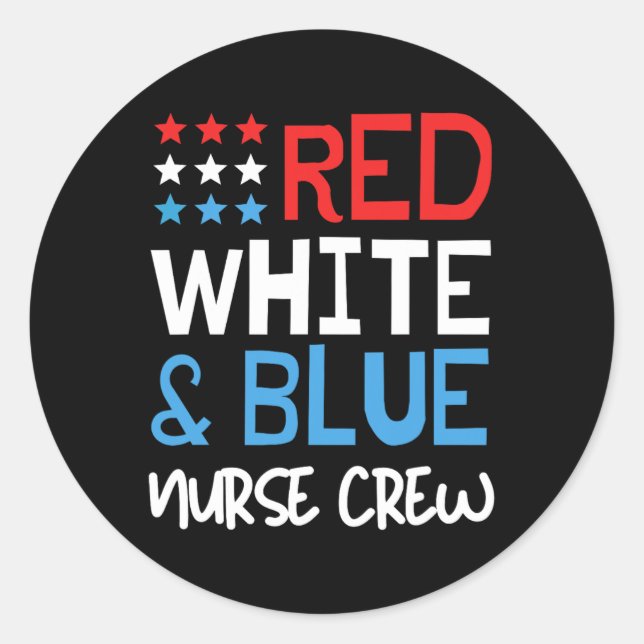 4th Of July Nurse Crew Scrub Tops Patriotic Nurses Classic Round Sticker (Front)