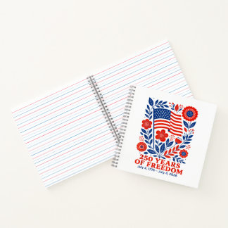4th of July Patriotic 250th Anniversary 250 Years  Notebook