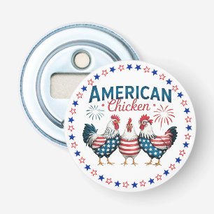 4th of July Patriotic American Chicken Design Bottle Opener
