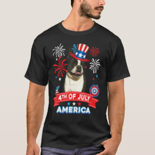 4th Of July Patriotic Day Boston Terrier Dog Indep T-Shirt