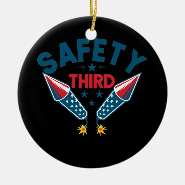 4th of July Patriotic Fireworks Safety Third Ceramic Ornament (Front)