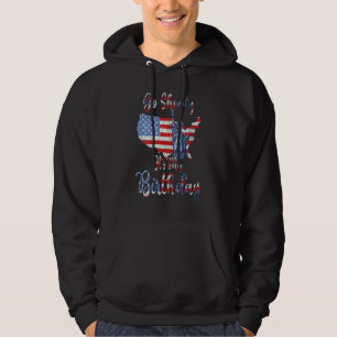 4th Of July Patriotic Go Shorty It's Your Birthday Hoodie
