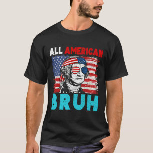 4th Of July Patriotic Kids All American Bruh Teen T-Shirt