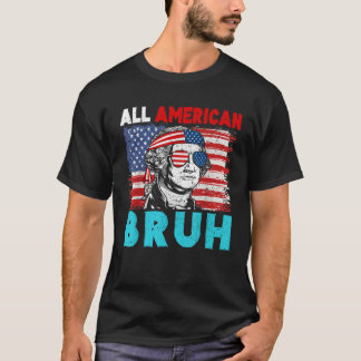 4th Of July Patriotic Kids All American Bruh Teen T-Shirt