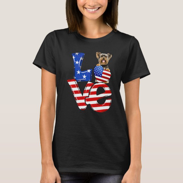 4th Of July Patriotic Love Yorkshire Terrier Ameri T-Shirt (Front)