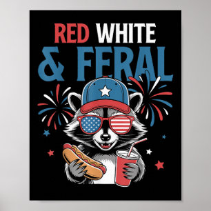 4th Of July Patriotic Racoon Funny Quote Red Whit Poster