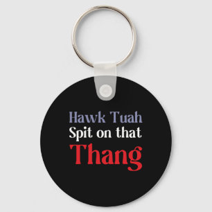 4th Of July Patriotic Usa Hawk Tuah Spit On That T Key Ring