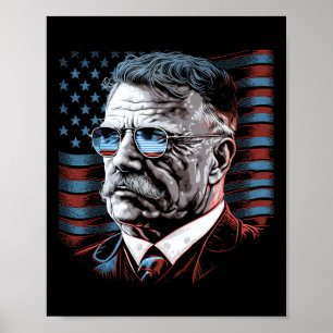 4th Of July President Theodore Roosevelt American  Poster