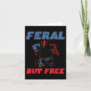 4th Of July Racoon Feral But Free Funny Patriot M Card
