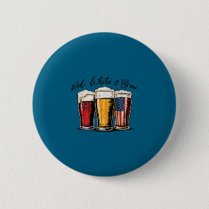4th of july red white and brew beer funny american 6 cm round badge