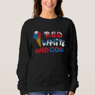 4th Of July Red White And Cool American Patriotic  Sweatshirt