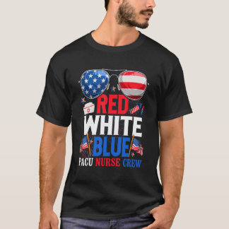 4th Of July Red White Blue Pacu Nurse Crew Patriot T-Shirt