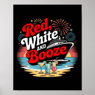 4th Of July Red White Booze Cruise Trip Celebratio Poster