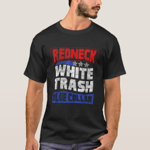 4th of July Redneck Red White Blue July Fourth T-Shirt