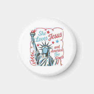 4th of July She Loves Jesus and America Too Christ Magnet