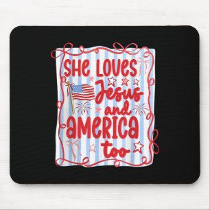 4th Of July She Loves Jesus And America Too Christ Mouse Pad