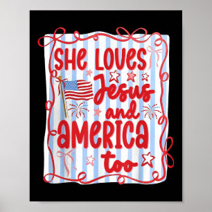 4th Of July She Loves Jesus And America Too Christ Poster
