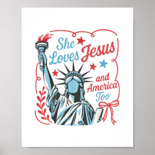 4th of July She Loves Jesus and America Too Christ Poster