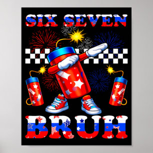 4th of july six seven bruh firecracker dabbing 67 poster