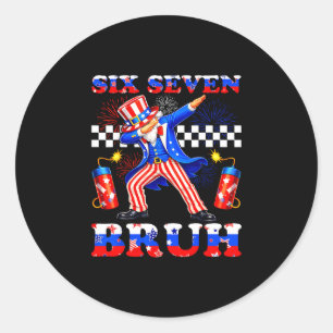 4th of july six seven bruh uncle sam dabbing 67 classic round sticker