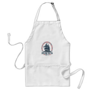 4Th Of July Spilling The Tea Since 1773 Fourth Of Standard Apron